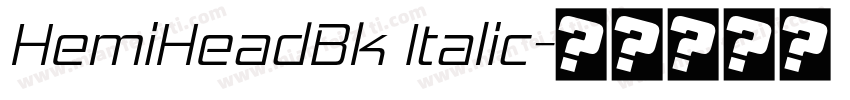 HemiHeadBk Italic字体转换